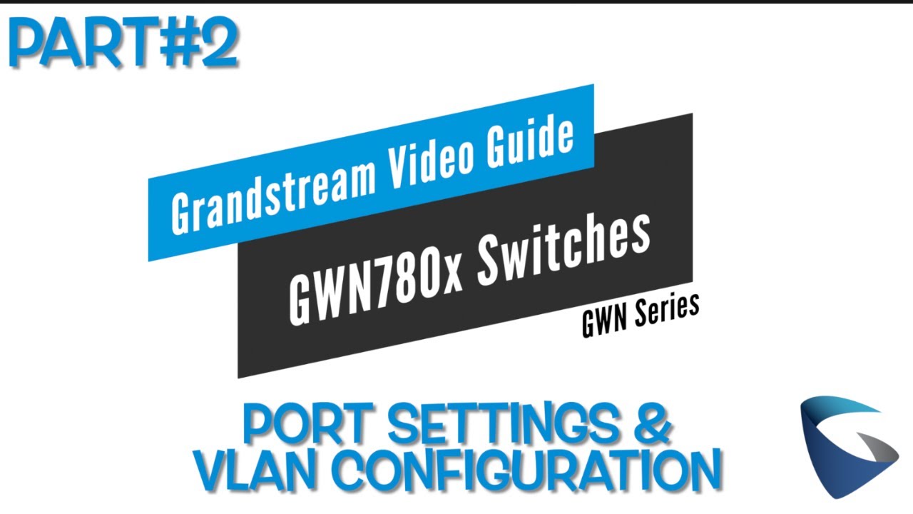 gwn7800-switches-part2