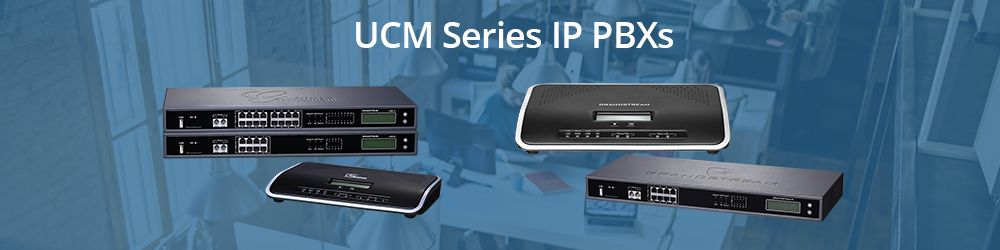 IP PBXs-UCM Series